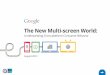 multi screen report - Googleservices.google.com/fh/files/misc/multiscreenworld_final.pdfmulti screen report - Google