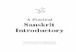 Charles Wikner "A Practical Sanskrit Introductory" - Danam Introductory/Wikner Sanskrit... · iv A Practical Sanskrit In tro ductory The pron unciation o ered in these lessons is