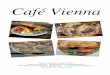 Full Menu - Café Vienna - Cafe Vienna Chicagocafeviennachicago.com/bilder_cafevienna/Full Menu.pdf · Café Vienna 2523 N. Clark Street, Chicago, IL 60614 Phone 773-244-9922 Email: