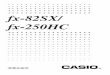 fx-82SX/ fx-250HC - Support | Home | CASIOsupport.casio.com/en/manual/004/fx82SX_EN.pdf · fx-82SX/ fx-250HC ... • The contents of this manual are subject to change without notice