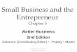 CHAPTER 5 Small Business and the Entrepreneur · franchising within the context ... - “System thinkers,” seeing the whole process ... CHAPTER 5 Small Business and the Entrepreneur