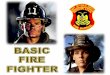 The Basic Fire Fighter - rolla.k12.mo.usrolla.k12.mo.us/fileadmin/rpsweb/home/RTIRTC/staff/Fire_and_Rescue... · Line Functions. Communications ... Fire Fighter’s Public Relations