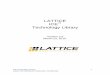 SiliconBlue ICE Technology Library - Lattice Semiconductor/media/.../SBTICETechnologyLibrary201504.pdf · ICE Technology Library 3 Lattice Semiconductor Corporation Confidential Revision