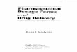 Pharmaceutical Dosage Forms andDrug Delivery - GBV · Chapter 2 Pharmaceutical and Formulation Considerations 11 ... viii Pharmaceutical Dosage Forms and Drug Delivery ... B. Application