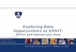 Exploring Data Opportunities at CPHIT · Exploring Data Opportunities at CPHIT: ... Perform a boot camp/onboarding process with all named faculty to ... Johns Hopkins University Template