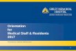 Orientation for Medical Staff & Residents 2017 · Sibley Memorial Hospital, in Northwest Washington, ... full-service, community hospital, Sibley offers ... • This plan provides