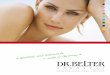 » tur - belter-cosmetic.com · DR.BELTER® COSMETIC das ist naturverbundene, naturwissenschaftlich fundierte Hautpflege aus ausgesuchten, dermatologisch sinnvollen Rohstoffen