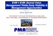 EVM = EVM: Earned Value Management Yields Early = EVM SCEA 2004    Management Yields Early