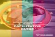 Facilitator Guide Final - Special Olympics · The facilitator guide consists of ... or added at the discretion of the facilitator. When reviewing the slides, you will see the 