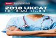 UKCAT Official Guide 2018 - ukcat.ac.uk · UKCAT Official Guide 2018 3 Foreword 2 What is the UKCAT? 4 Key dates 2018 5 Who should take the test? 5 Which Universities require the