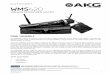 WIRELESS MICROPHONE SYSTEM - AKG · PDF fileWMS 420 WIRELESS MICROPHONE SYSTEM FREE YOURSELF The WMS420 wireless microphone system provides a highly flexible as well as easy to use