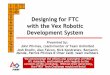 Designing for FTC with the Vex Robotic Development Systemengineering.nyu.edu/gk12/amps-cbri//pdf/RobotC FTC B… ·  · 2015-03-02From floor level to above robot starting height