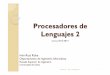 Procesadores de Lenguajes 2 - ocw.uca.es de Lenguajes 2 PL2 - Presentación ... construir un lenguaje de programación ... para el desarrollo de los lenguajes