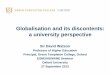 Globalisation and its discontents: a university perspective · Globalisation and its discontents: a university perspective ... a paradox ‘What we call our ... or an open source