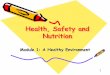 Health, Safety and Nutrition - Quia_SAFETY...Health, Safety and Nutrition 2 ... Children come with a little straw basket to ... paint or dry paper mache in the presence of young
