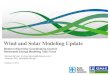Wind and Solar Modeling Update - NERC Modeling Powerflo… ·  · 2012-12-19Presentation Outline The need for wind and PV system planning models, WECC REMTF charter Wind plant models