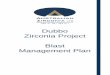 Dubbo Zirconia Project Blast Management Plan MANAGEMENT PLAN AUSTRALIAN ZIRCONIA LIMITED Report 545/19e Dubbo Zirconia Project Stage 1 5 At the 29 May 2015 meeting, it was confirmed
