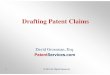 Drafting Patent Claims - napp.memberclicks.net · Drafting Patent Claims David Grossman, Esq. ... – a product claim that defines the claimed product in terms of the process by which