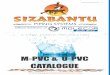 MPVC & U PVC CATALOGUE - Sizabantu Piping Systemssizabantupipingsystems.com/wp-content/uploads/DOWNLOADS/mPV… · M-PVC & U-PVC - 4 Dimensions of uPV Pressure Pipe SAS 966 Part 1-Pipe