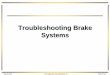 Troubleshooting Brake Systems - LA County Firefighters .March 2003March 2003 Fire Apparatus Driver/Operator