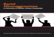 Racial Microaggressions · The University of Illinois Racial Microaggressions Project was supported by grants from the Center for Democracy in a Multiracial Society (now closed),