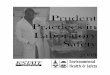 Prudent Practices in Laboratory Safety Practices in Laboratory Safety Printed September, 2009 A Publication by the Division of Public Safety, ... J. Working with Compressed Gas Cylinders