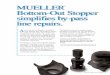 MUELLER Bottom-Out Stopper simplifies by-pass line … · A E C D D A Mueller Bottom-Out Fitting B Existing by-pass line created using bottom-out fittings (A) C Mueller Bottom-Out