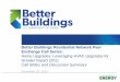 Better Buildings Residential Network Peer Exchange … · 2016-01-11 · Better Buildings Residential Network Peer Exchange Call Series: ... Better Buildings Residential Network 