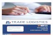 used in International Trade · Dangerous Goods Declaration: ... Airway Bill: The document is ... TRADE LOGISTICS / Documents used in International Trade