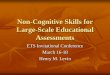 Non-Cognitive Skills for Large-Scale Educational Assessments · Non-Cognitive Skills for Large-Scale Educational ... defenses to control and channel acceptably the ... Non-Cognitive