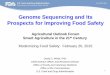 Genome Sequencing and Its Prospects for … 20, 2015 · Genome Sequencing and Its Prospects for Improving Food Safety ... Challenges for FDA ... Random stratified sampling in 14 States