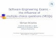 Software Engineering Exams – the influence of …ritzschk/paper/bansko_2013.pdfSoftware Engineering Exams – the influence of multiple-choice questions (MCQs) Michael Ritzschke