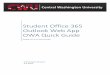Student Office 365 Outlook Web App OWA Quick Office 365 Outlook Web App OWA Quick Guide Getting you