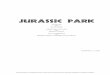 JURASSIC PARK - Selling Your Screenplay · JURASSIC PARK screenplay by David Koepp ... a shiny ye llow rock about the size of a half dollar. ... There's a base camp wi th five or