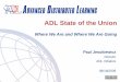 ADL State of the Union - dtic.  PDF fileKey user of ADL technologies (SCORM, ADL-R, ITS, Gaming) Coded JKO LCMS to provide updates to ADL-R ... ADL RELOAD Editor