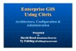 Enterprise GIS Using Citrix - s3. Enterprise GIS Using Citrix. Architecture, Configuration & Administration