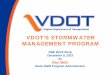 VDOT S STORMWATER MANAGEMENT PROGRAM · VDOT’S STORMWATER MANAGEMENT PROGRAM AREAS ... applicable for all VDOT Regulated Land Disturbance Activities (RLDA) statewide including,