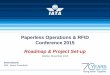 Paperless Operations & RFID Conference 2015 - IATA - … · Paperless Operations & RFID Conference 2015 ... Weight & Balance Status, Engine Status, Certificates of Export, Etc OEMs: