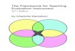 The Framework for Teaching Evaluation Instrumentcourses.education.illinois.edu/ci421/Fall 2013/Observations and...The Framework for Teaching Evaluation Instrument ... transfer the