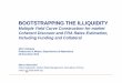 BOOTSTRAPPING THE ILLIQUIDITY - Politecnico di Milano · BOOTSTRAPPING THE ILLIQUIDITY ... Libor = London Interbank Offered rate, ... Risk Magazine reports rumors that “Libor rates