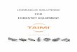 Hydraulic Solutions - Forestry Equipment V2 - taimi.ca Solutions - Forestr… · Hydraulic Solutions for Forestry Equipment ... hose torsion on both sides of the ... Hydraulic Solutions