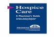 Hospice Care W. Finn, M.D., Medical Director, Hospice of Michigan. 10 cancer usually led to death in less than a year. LISTENING TO PATIENT NEEDS Introducing a patient to hospice involves