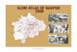 Slum Atlas of Nagpur 2008-1 - Global Communities · Slum Atlas of Nagpur 2008-12. SLUM ATLAS OF NAGPUR 2008 TO . Infrastructure People Economy Slums in Nagpur Tota Structure Tota