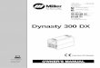 Dynasty 300 DX - Westermans International 300 DX 230/460 Volt ... Miller offers a Technical Manual which provides more detailed service and parts information for your unit. To obtain