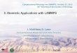 5: Atomistic Applications with LAMMPSlammps.sandia.gov/tutorials/sor13/SoR_05-Atomistic...1 Computational Rheology via LAMMPS, October 12, 2013 85th Meeting of the Society of Rheology