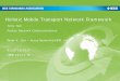 Holistic Mobile Transport Network Framework - IEEEsites.ieee.org/sagroups-1914/files/2017/01/tf1_1701_Tam_Holistic... · Holistic Mobile Transport Network Framework . ... LAG/MC -LAG,