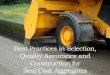 Best Practices in Selection, Quality Assurance and ... · Best Practices in Selection, Quality Assurance and ... Gradation – Tex-200-F, ... Vocabulary is important . 3