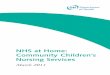NHS at Home:Community Children's Nursing Services. · This document shares the indings of a Department of Health review of the contribution community children’s nursing services,