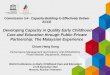 Developing Capacity in Quality Early Childhood Care and … · 2010-11-18 · Developing Capacity in Quality Early Childhood ... This capacity building is not only for the ... for