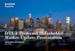 DTLA Preferred Shareholder Market Update Presentation/media/Files/B/BrookField-DTLA... · Market Update Presentation DOWNTOWN LOS ... global equity and capital markets and the availability